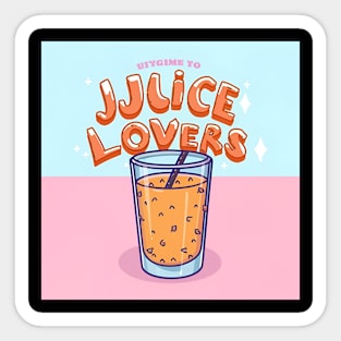 Juice lovers Sticker